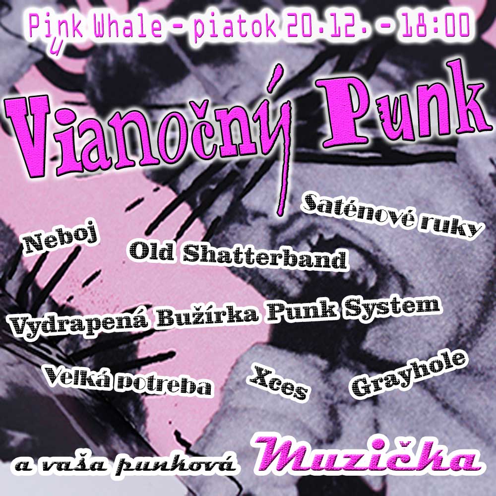 Read more about the article Vianočný punk – Pink Whale, Bratislava – 20.12.2024 – od 18:00